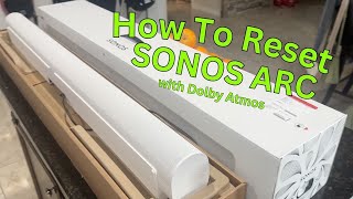 How to Reset Sonos ARC Dolby Atmos Soundbar [upl. by Irroc]