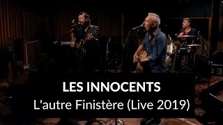 Les Innocents  Lautre Finistère Live  Studio Ferber 2019 [upl. by Eislrahc]