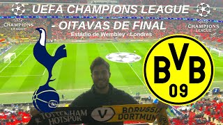 UEFA CHAMPIONS LEAGUE  Oitavas de Final Tottenham X Borussia Dortmund em Wembley Londres [upl. by Ivy]