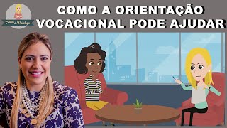 ORIENTAÇÃO VOCACIONAL como ela ajuda a escolher a profissão [upl. by Shela]