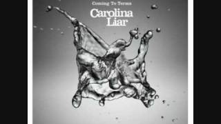 Carolina Liar  California Bound [upl. by Northington222]