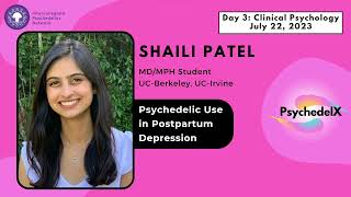 Shaili Patel  Therapeutic Potential of Psychedelics in Postpartum amp Miscarriage Related Depression [upl. by Assilram920]