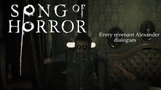 SONG OF HORROR compilation  Every revenant Alexander dialogue [upl. by Annahsal]