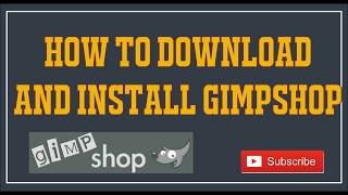 How to download and install gimpshop 2018 [upl. by Angrist]