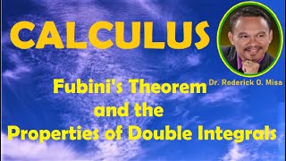 22 FUBINIS THEOREM and the PROPERTIES OF DOUBLE INTEGRALS [upl. by Lalitta28]