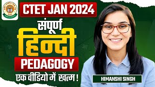 CTET 2024  Hindi Pedagogy Complete Marathon by Himanshi Singh [upl. by Juetta32]