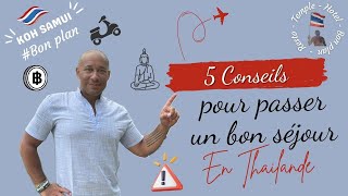 5 Conseils utiles pour passer un bon séjour en Thaïlande [upl. by Lana]