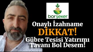 Bor Şeker Halka Arz Onaylı İzahname borsk Yatırımlar Güzel Tavanı Bol Olur [upl. by Chyou280]