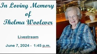 In Loving Memory of Thelman Woolever [upl. by Ursula]