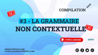 03  Grammaire non contextuelle  horscontexte [upl. by Zoa]