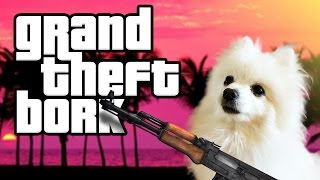 Grand Theft Bork [upl. by Merceer]