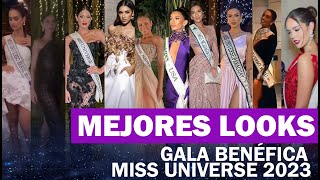 20 MEJORES LOOKS GALA BENEFICA EN MISS UNIVERSE 2023 [upl. by Willis]