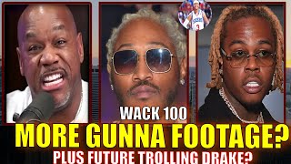 WACK 100 SAYS FUTURE IS TROLLING DRAKE amp MORE GUNNA INTEROGGATION YSL TRIAL FOOTAGE LEAKED 👀👀🤔❓🎵 [upl. by Sorcim]