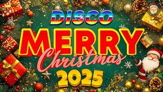 Disco Merry Christmas Songs 2025🎄Merry Christmas 2025🎅Top Best Disco Christmas Medley 🤩 [upl. by Enileve72]