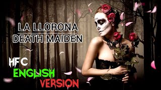 Angela Aguilar  La Llorona HFC English Cover FULL Version Death Maiden ft Liliia Kysil [upl. by Ahsaercal]