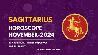 Sagittarius November 2024 Monthly Horoscope Predictions  November 2024 Astrology  Astroved [upl. by Auqenehs965]