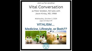 Vitalism Medicine Lifestyle or Both [upl. by Ibbed]