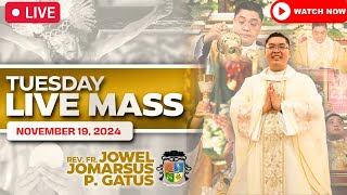 TUESDAY FILIPINO LIVE MASS TODAY ONLINE II NOVEMBER 19 2024 II FR JOWEL JOMARSUS GATUS [upl. by Ahsin]