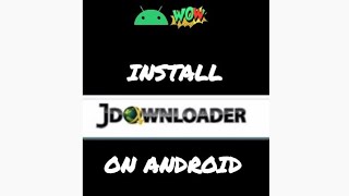 How to install jdownloader 2 on android [upl. by Holmann81]