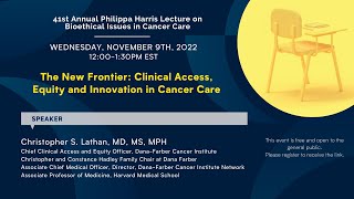 41st Philippa Harris Lecture on Bioethical Issues in Cancer Care [upl. by Eedya]