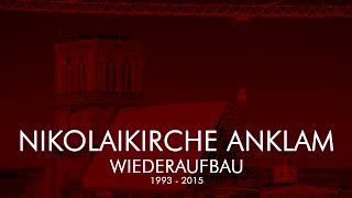 NIKOLAIKIRCHE ANKLAM  Wiederaufbau 1993  2015 [upl. by Tevlev614]