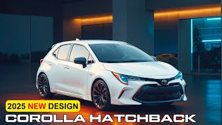 All New 2025 Toyota Corolla Hatchback Review  Price  Interior And Exterior Redesign [upl. by Ragucci]