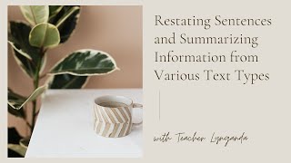 Restating Sentences and Summarizing Information from Various Text Types [upl. by Mil93]