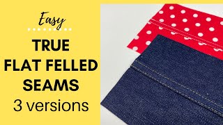 Easy How To Sew a TRUE Flat Felled Seam Sewing Tutorial 3 Versions Step by Step Sewing Tutorial [upl. by Adiahs338]