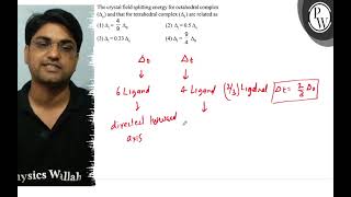 The crystal field splitting energy for octahedral complex \ \left\Delta0\right \ and that [upl. by Kate750]