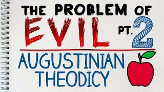 Problem of Evil 2 of 4 The Augustinian Theodicy  by MrMcMillanREvis [upl. by Anaylil]