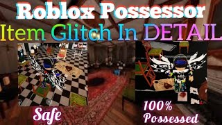 Roblox Possessor  Item Glitch Full Explained in Detail with Pro Counters  VERY VERY IMPORTANT [upl. by Zumstein505]