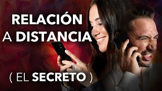 Tener Una Relación a Distancia El Secreto para Mantenerla Hacer que Sea Exitosa y Dure Eternamente [upl. by Ikaz143]