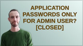 Wordpress Application Passwords only for admin user closed [upl. by Brott111]