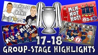 🏆GROUP STAGE HIGHLIGHTS  UCL 201718🏆 UEFA Champions League Parody 442oons [upl. by Rebel]