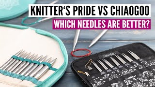 Knitters Pride vs ChiaoGoo  Which interchangeable knitting needles are better [upl. by Acey]