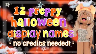 12 PREPPY HALLOWEEN ROBLOX DISPLAY NAMES 🎃🪦  2023  matching and non matching 🦇 Hannah Plays [upl. by Egwin]