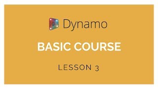 Dynamo Basics Training  Lesson 3 [upl. by Lourdes]