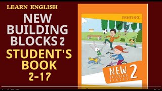 New Building Blocks 2 Students Book 217 [upl. by Ihskaneem574]