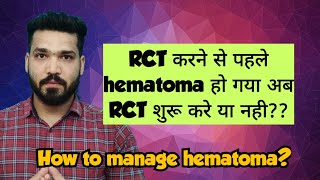 Hematoma occur before Root canal treatment RCT करे या नही [upl. by Zerlina700]