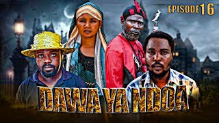 DAWA YA NDOA《16》new bongo movies new swahili movies bongo movies african movies 2024 full movies [upl. by Mott]