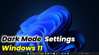 How To Use Dark Mode Settings Windows 11 [upl. by Landrum492]