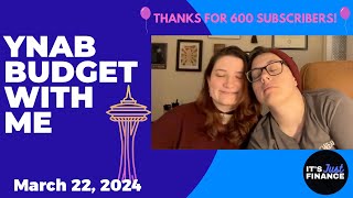 YNAB Budget With Me  March 22 2024 [upl. by Eniamahs]