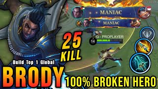 25 Kills  2x MANIAC New Brody One Hit Build and Emblem  Build Top 1 Global Brody  MLBB [upl. by Hadeehuat]