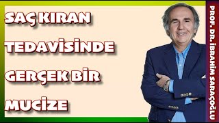 SAÇ KIRAN TEDAVİSİNDE GERÇEK BİR MUCİZE saçkıran ibrahimsaraçoğlu [upl. by Tirzah]