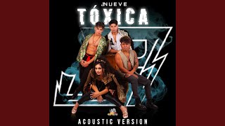 Tóxica Acoustic Version [upl. by Ellita461]