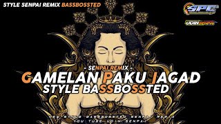 DJ GAMELAN PAKU JAGAD BASSBOSSTED TERBARU  Senpai Remix  2023 [upl. by Enajiram214]