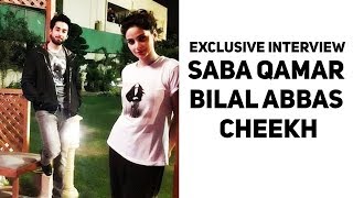 Exclusive interview  Saba Qamar  Bilal Abbas  Cheekh ARY Digital Drama [upl. by Trelu]