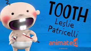 Tooth 🦷✨ by Leslie Patricelli  Dental 🌈 Health For Kids Animated Storybook 👶📚⭐️ [upl. by Aikmat]