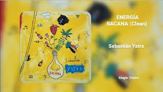 Sebastián Yatra  Energía Bacana Official Clean Version [upl. by Adnarrim485]