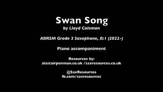 Swan Song by Lloyd Coleman Piano accompaniment ABRSM Saxophone Grade 3 [upl. by Leahcym174]